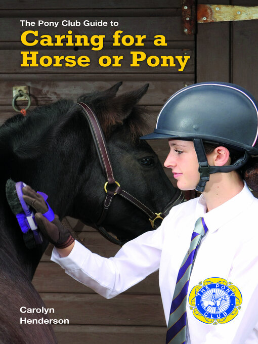 Title details for CARING FOR a HORSE OR PONY by Carolyn Henderson - Wait list